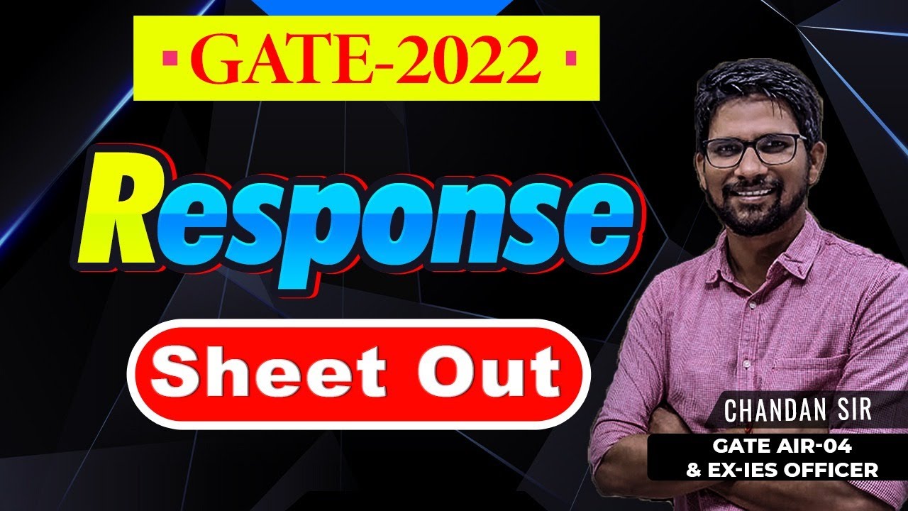 GATE 2022 RESPONSE SHEET OUT