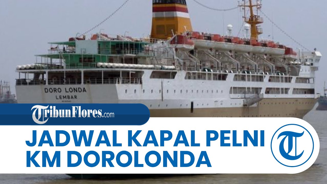 Jadwal Kapal Pelni KM Dorolonda 3-12 Januari 2026: Baubau, Makassar, Surabaya, Balikpapan