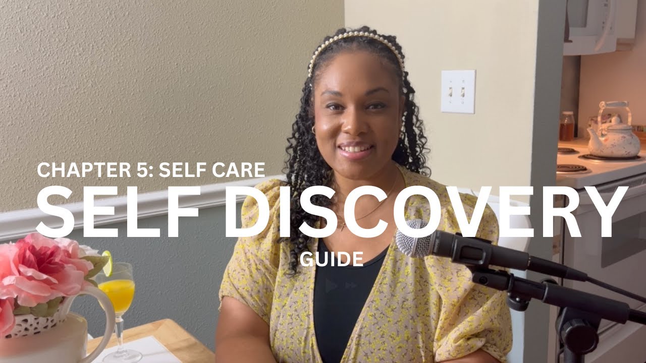 Chapter 5: Self Care (HAPPY habits) | The Self Discovery Guide
