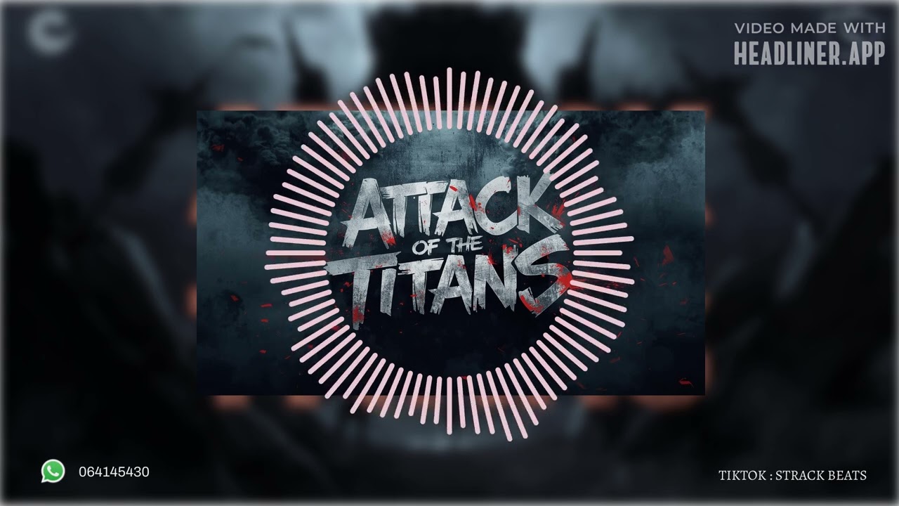 🎧 Attack of the Titans