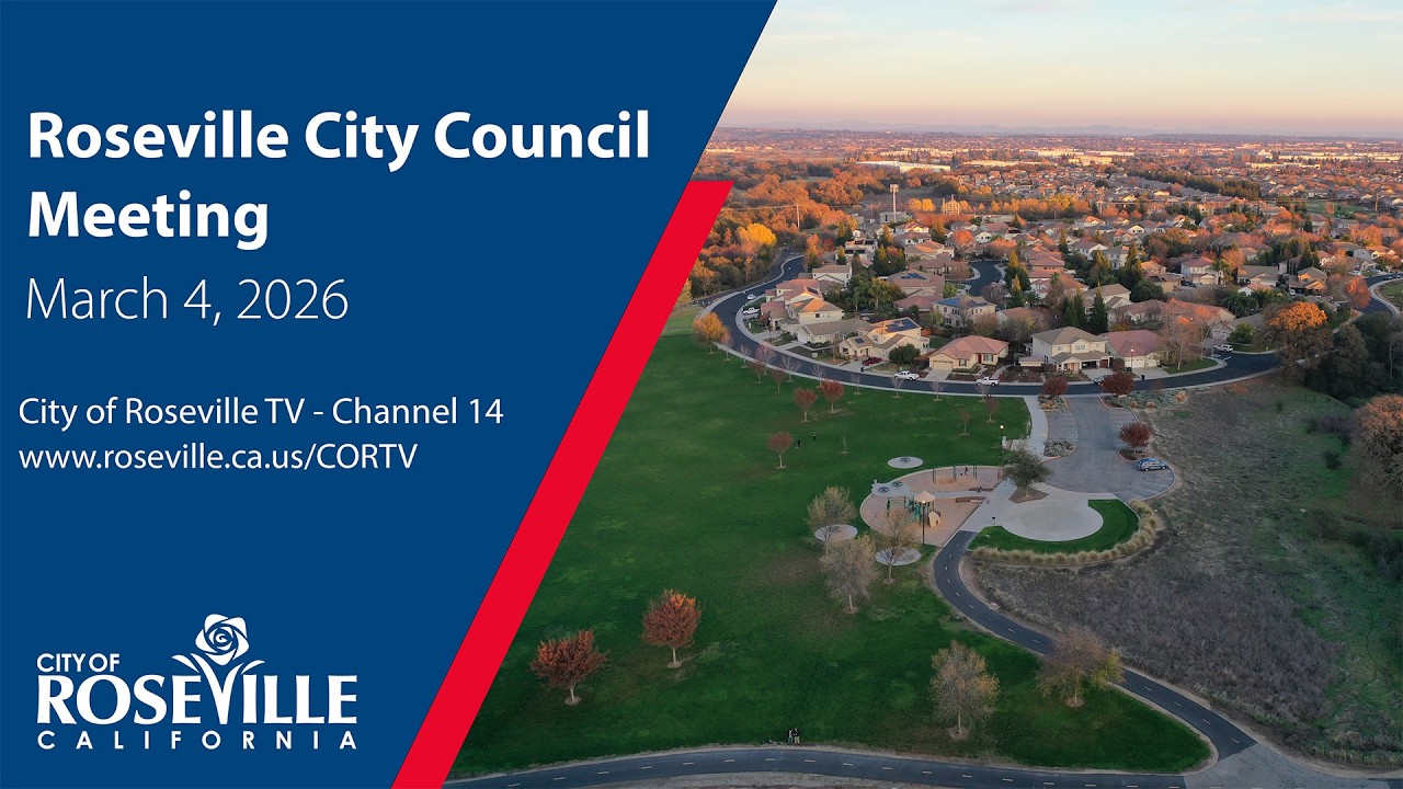 City Council Meeting of March4, 2026 - City of Roseville, CA