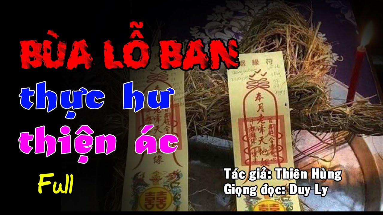 Bùa Lỗ Ban, thực hư thiện ác (Full) | Truyện ma Duy Ly