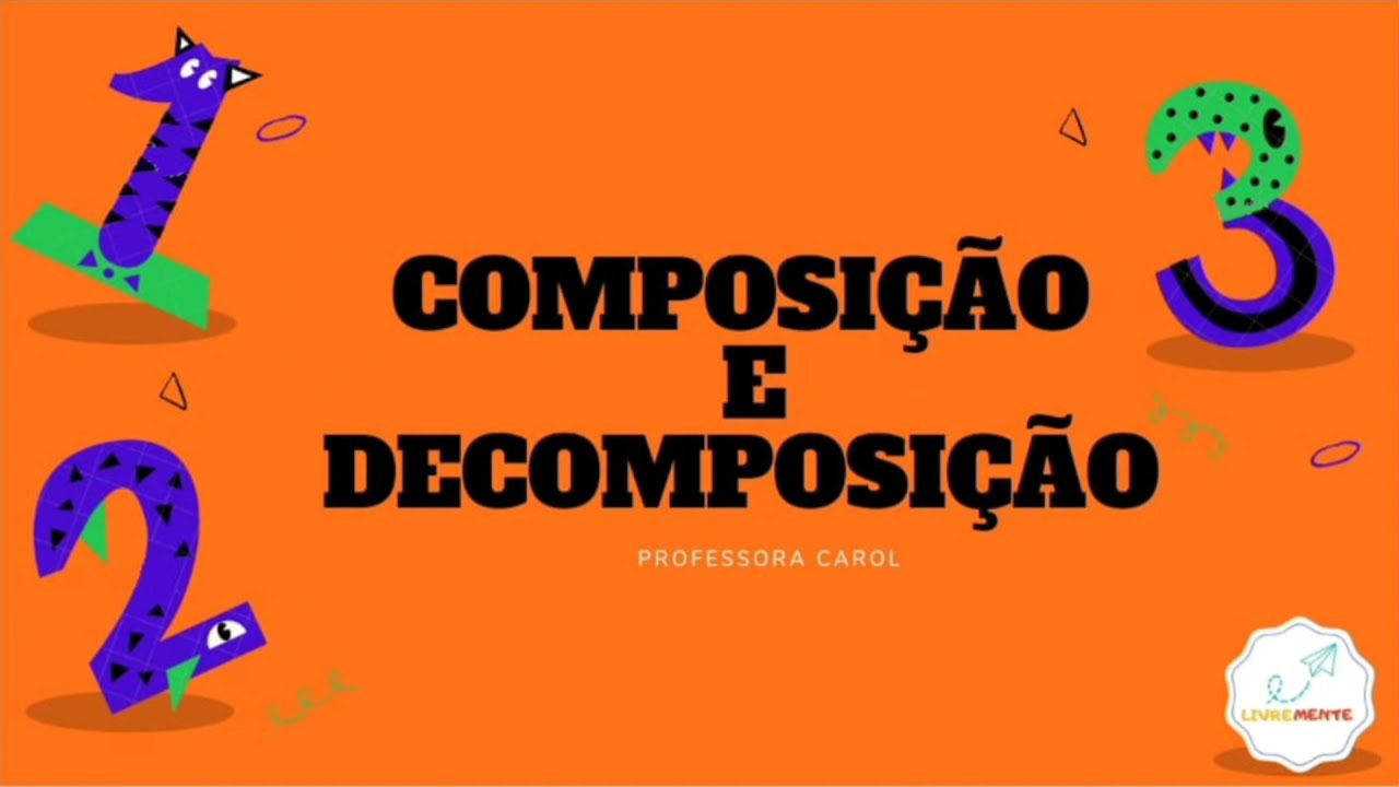 Composição e decomposição numérica