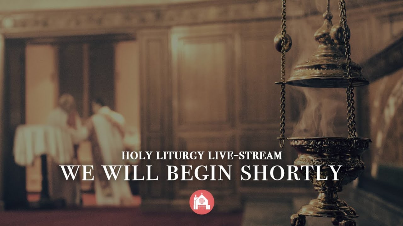 Holy Liturgy - 21 December 2025