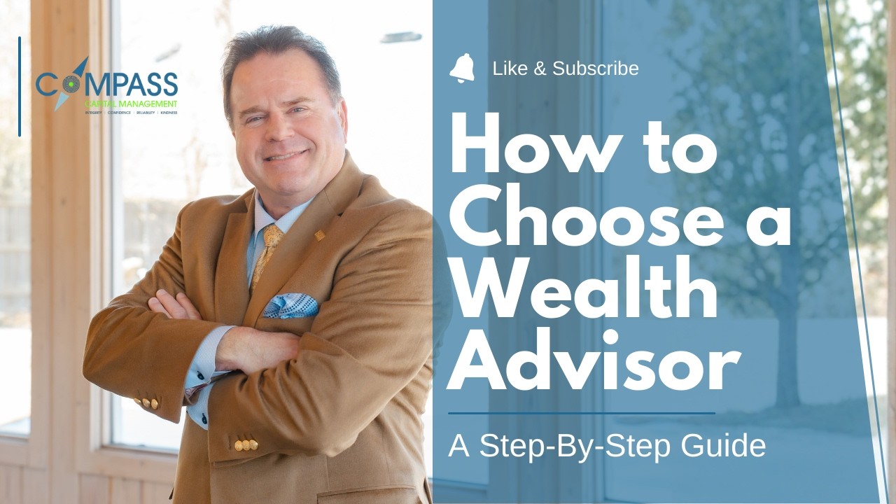How to Choose the Right Financial Advisor: A Step-By-Step Guide from a licensed Wealth Advisor
