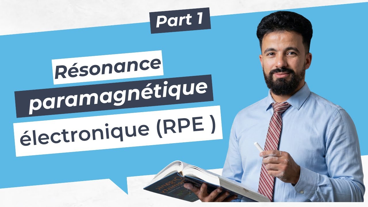 📌 1/11 Résonance Paramagnétique Électronique (RPE) – Cours Complet & Exercices Corrigés Pr. Feynbert