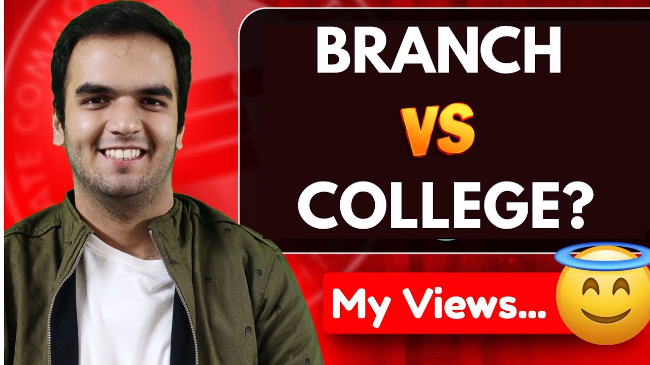 College VS Branch MY VIEWS... RG Lectures Engineering Counselling Debate Discussion Video 20