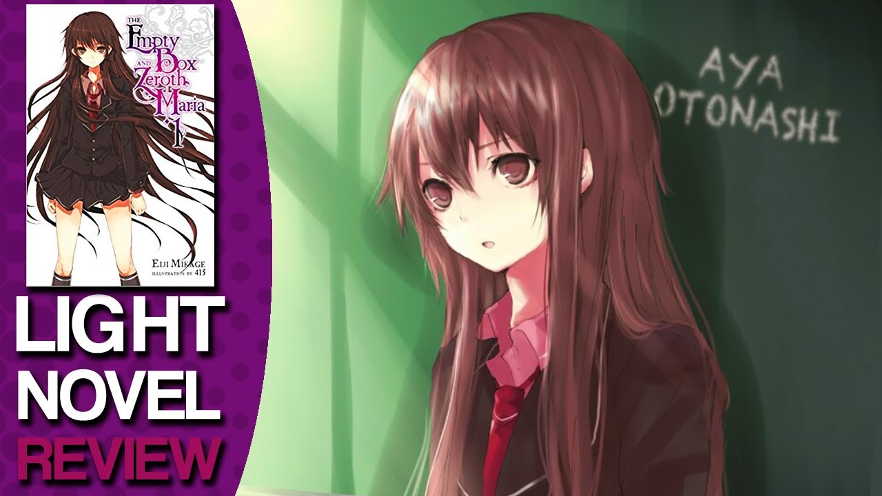 The Empty Box and Zeroth Maria Volume 1 Light Novel Review