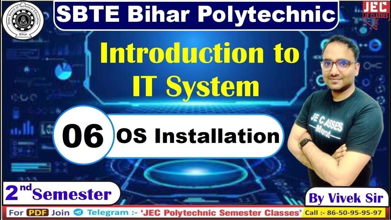 #06 Introduction to IT System SBTE Bihar Polytechnic 2nd semester Basic OS Installation || JEC