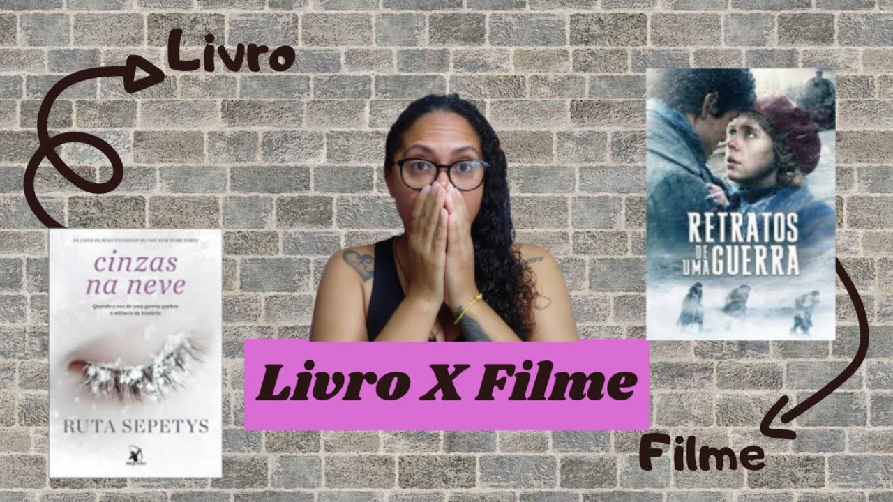 LIVRO X FILME : Cinzas na Neve / Retratos de uma Guerra