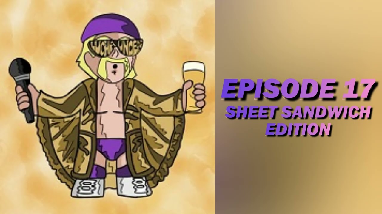 Sheet Sandwich Edition | Lucha Undead #17 | Place To Be Pop Experience