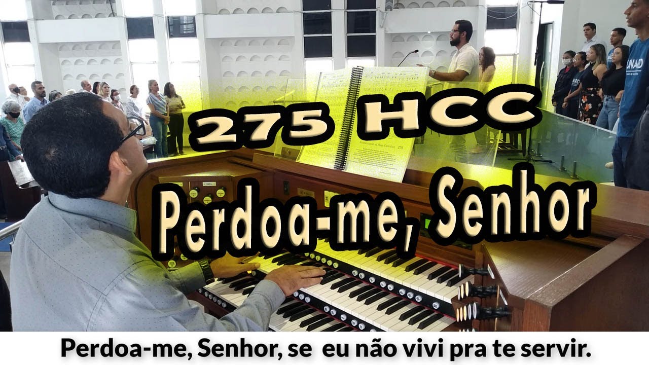 (275 HCC) PERDOA-ME SENHOR | PIBCORD - Congregação com Letra