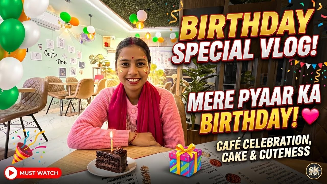 BIRTHDAY 🎂 SPECIAL/ VLOG ! बर्थडे 🎂 स्पेशल/ व्लॉग!