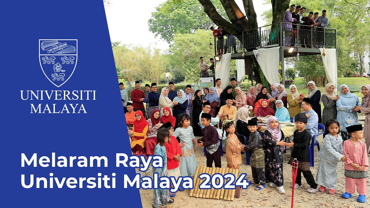 MELARAM RAYA UNIVERSITI MALAYA 2024
