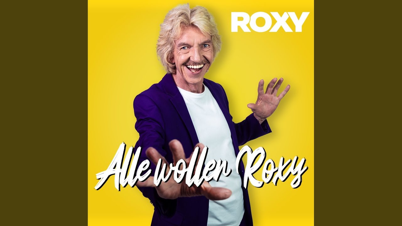 Alle Wollen Roxy