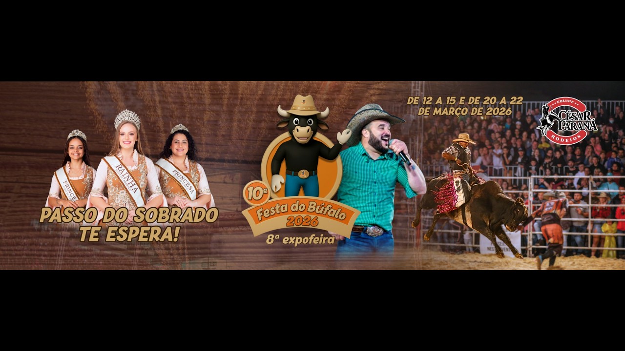 10ª Festa do Búfalo e 8ª Expofeira de Passo do Sobrado 2026 EQUIPE CESAR PARANÁ SEMI FINAL
