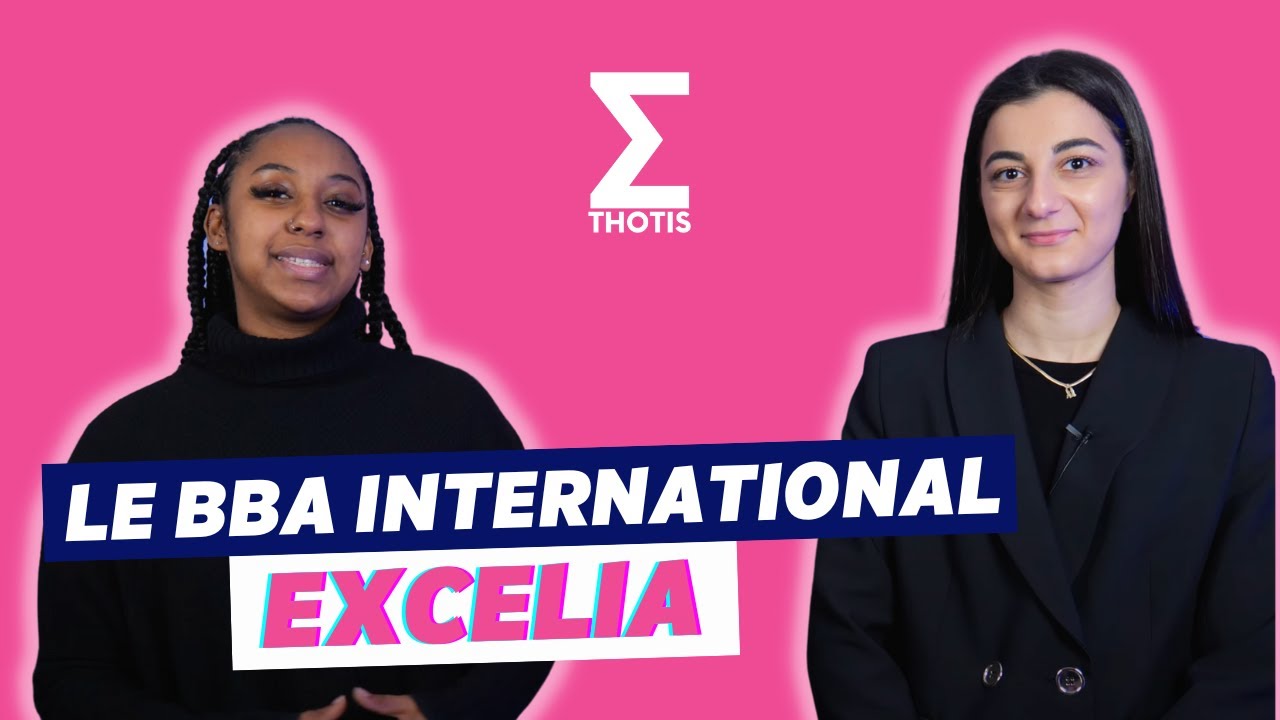 Le BBA International d'Excelia Business School - Thotis