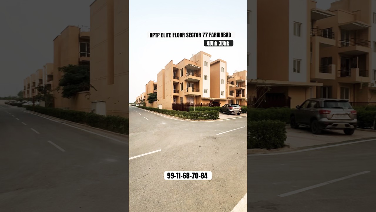 4Bhk 278 Sqyd | Bptp Pe Block Sector 77 Faridabad | Properties In Faridabad | #home #realestate #4k