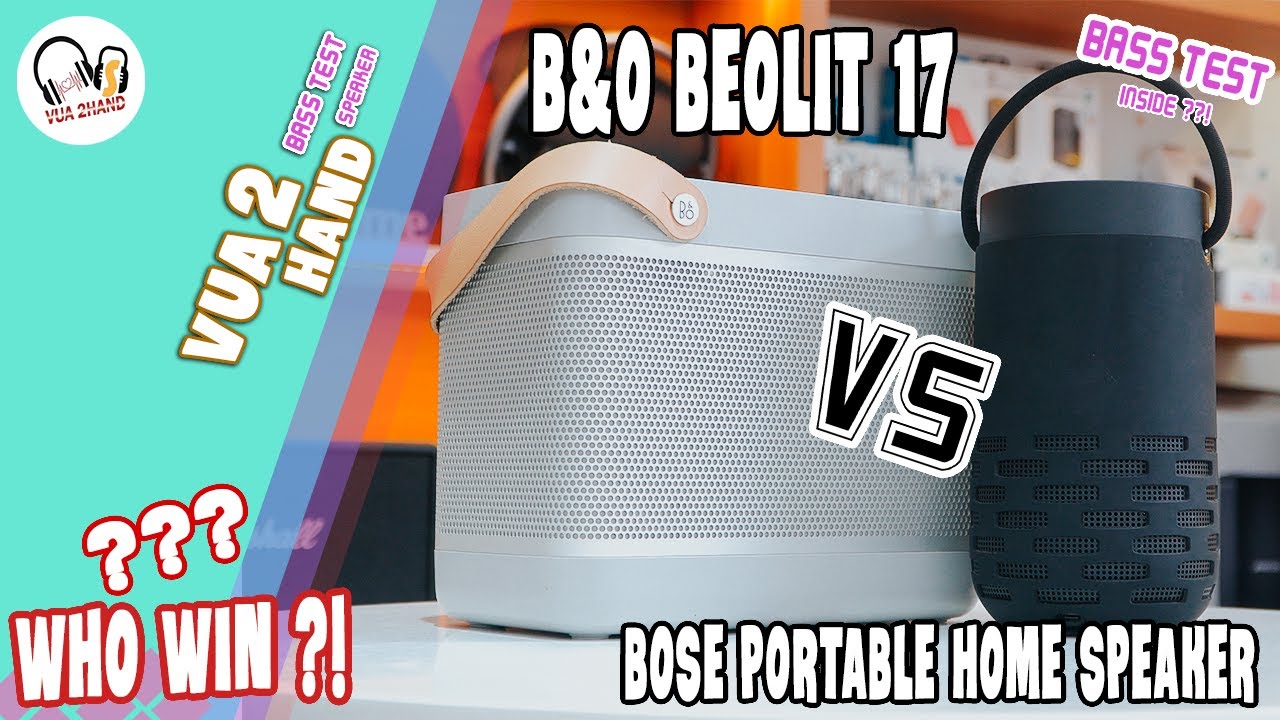 B&O Beolit 17 & Bose Portable Home Speaker l SoundTest l Who win ?!
