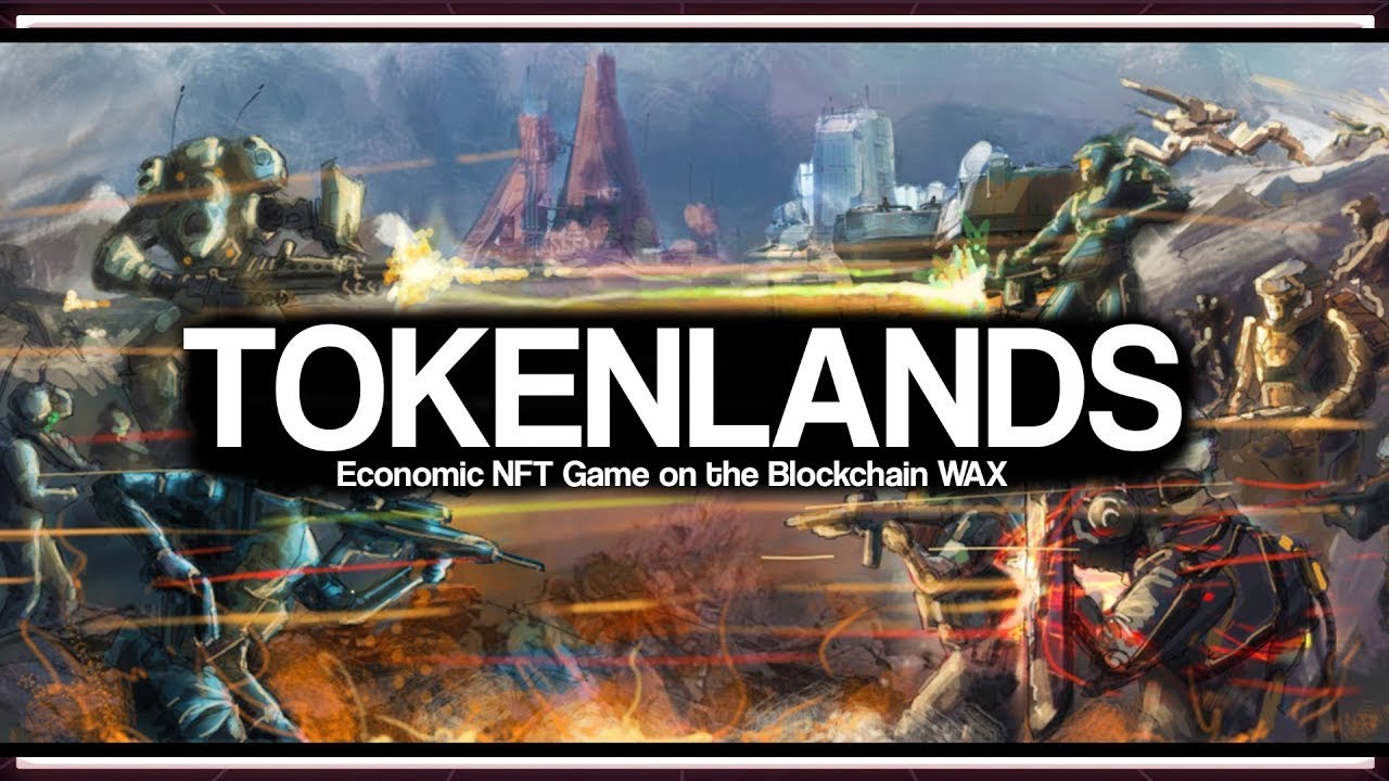 TOKENLANDS [TCOIN] - Экономическая игра NFT на блокчейне WAX + AIRDROP