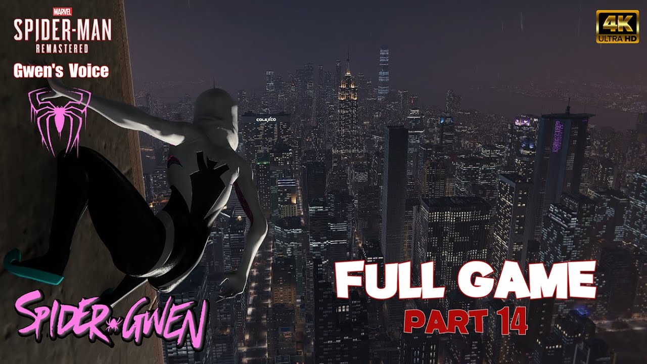 Spider-Man PC MOD : Spider-Gwen Full Game PART 14 ( Ultimate Difficulty )