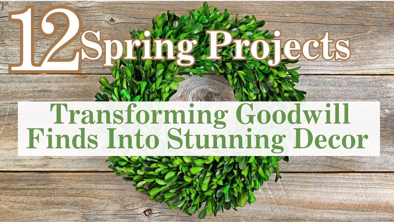 Transforming Goodwill Finds Into Stunning Spring Decor: 12 DIY Projects To Try! Lue Bona #diy