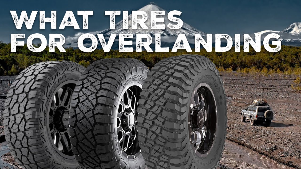 Overland Tires 101: What's Best For My Ride?
