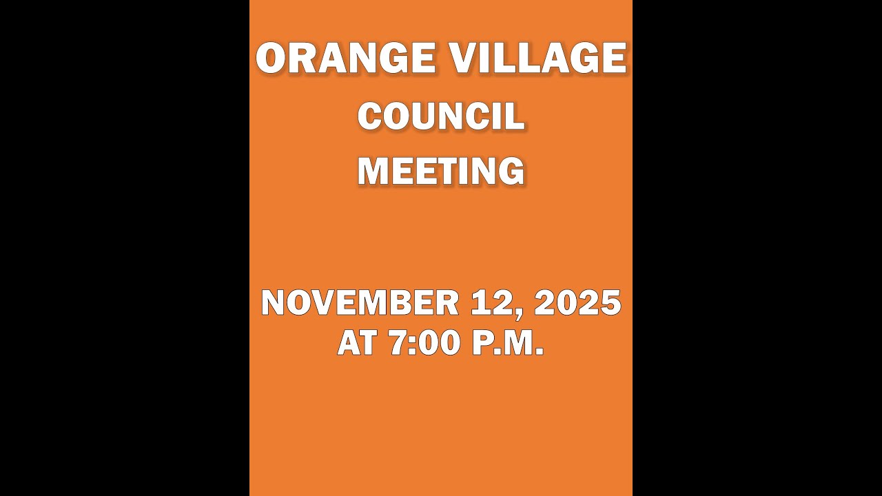 Orange Village Ohio Council Meeting - November 12, 2025 at 7:00 p.m.