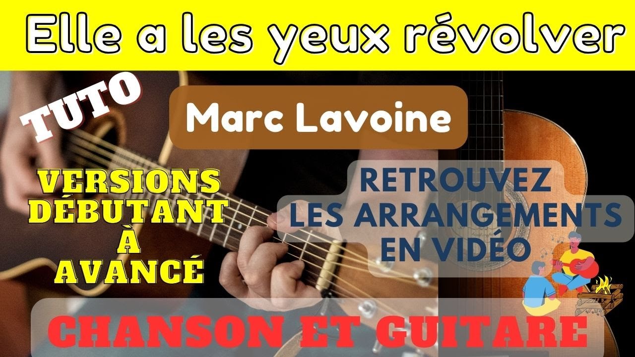 Elle a les yeux révolver - Marc Lavoine - Chanson et Guitare