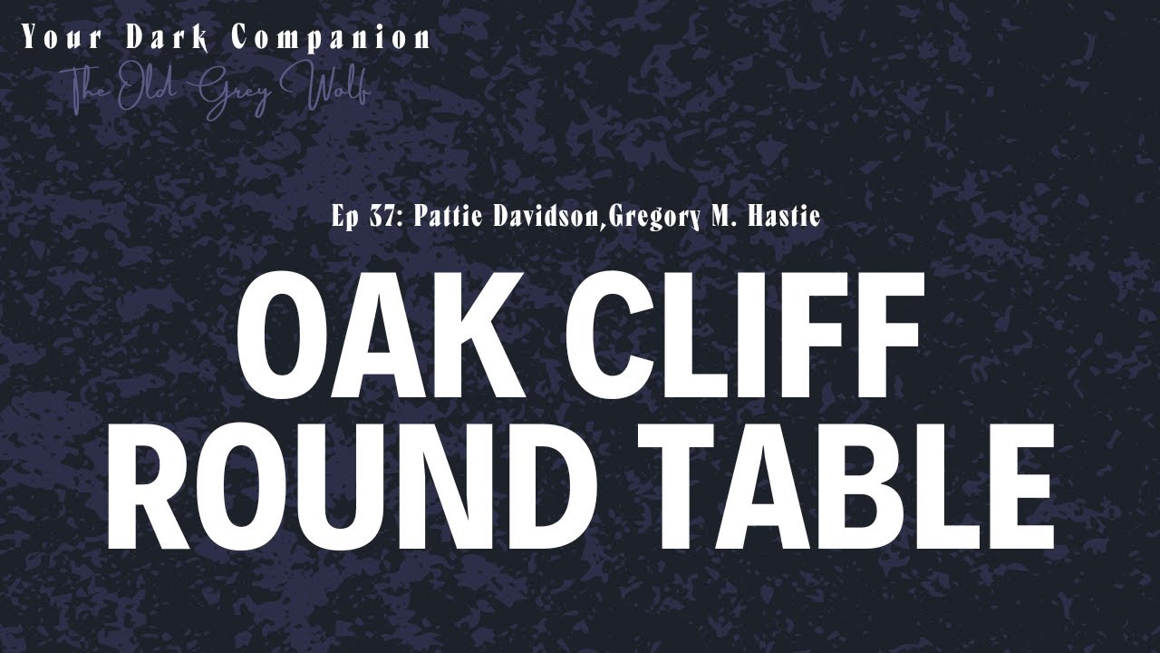 The Mystique of Oak Cliff: Stories Untold | Your Dark Companion Ep 37