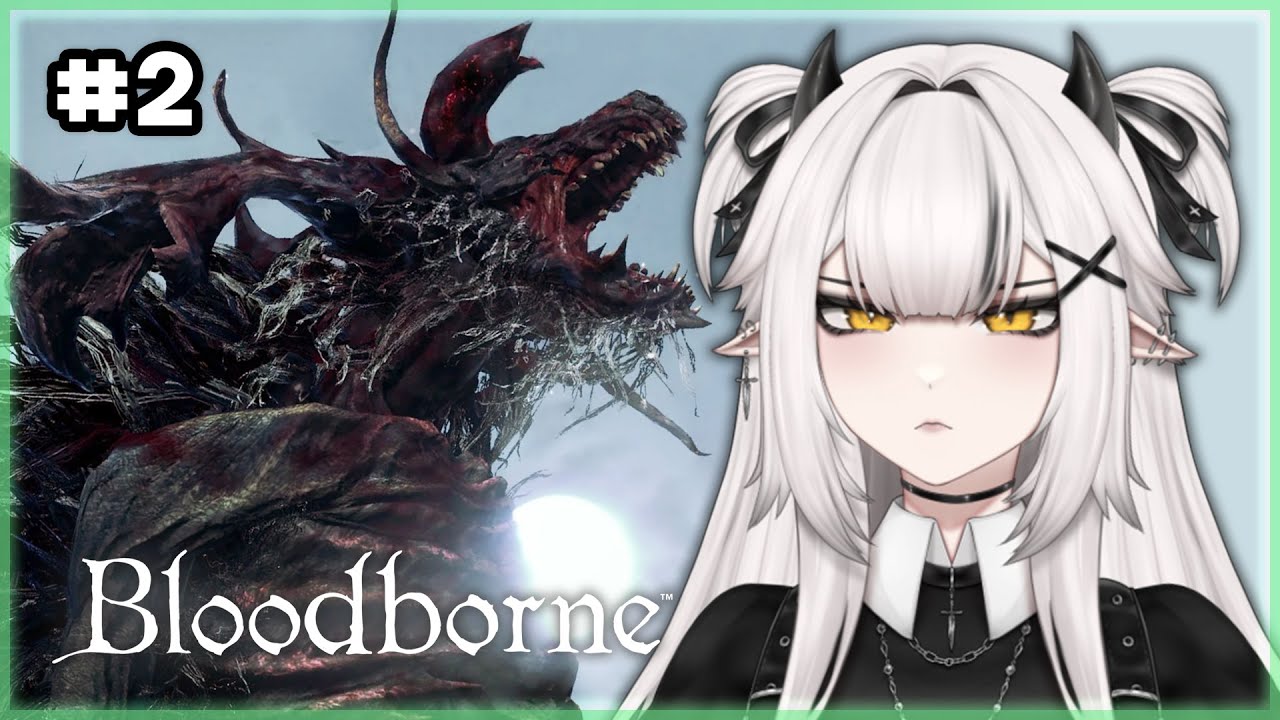 WHAT DO YOU MEAN THIS BOSS IS OPTIONAL?! - Ciri plays Bloodborne (Part 2)