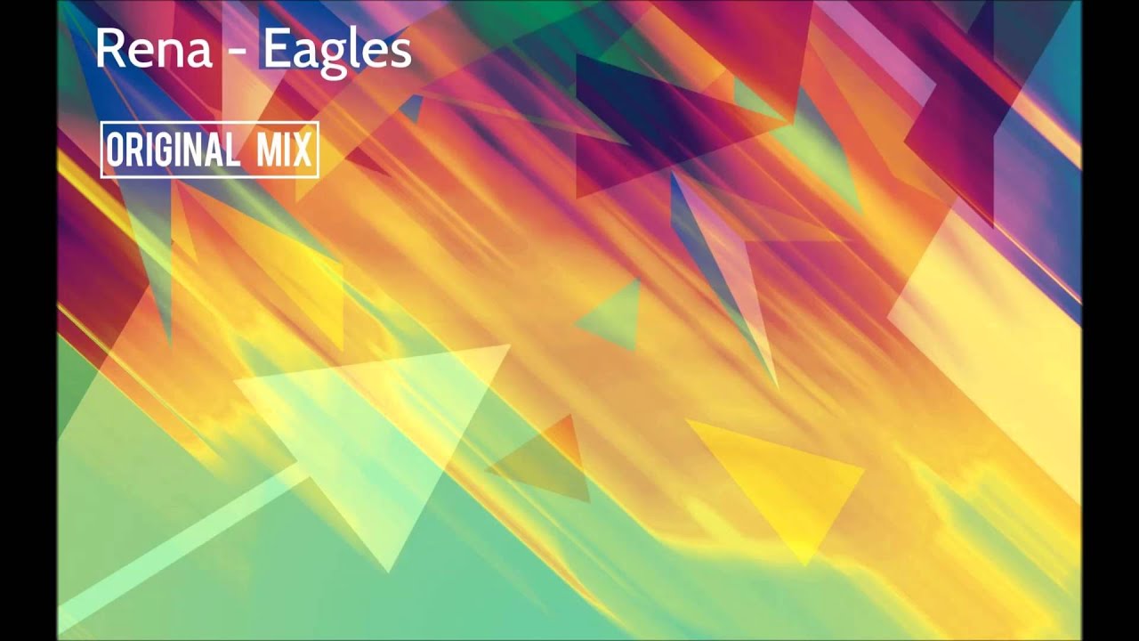 Rena - Eagles (Original Mix) [FREE DOWNLOAD]