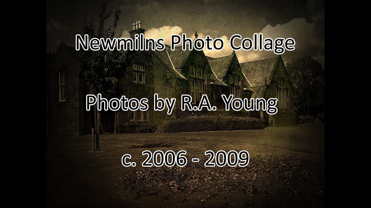 Newmilns & Greenholm - Photo Collage - c. 2006 - 2009