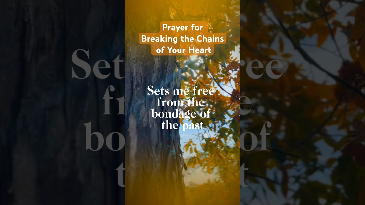 Prayer for Breaking the  Chains of Bondage in Your Life|Set You Free From the Past