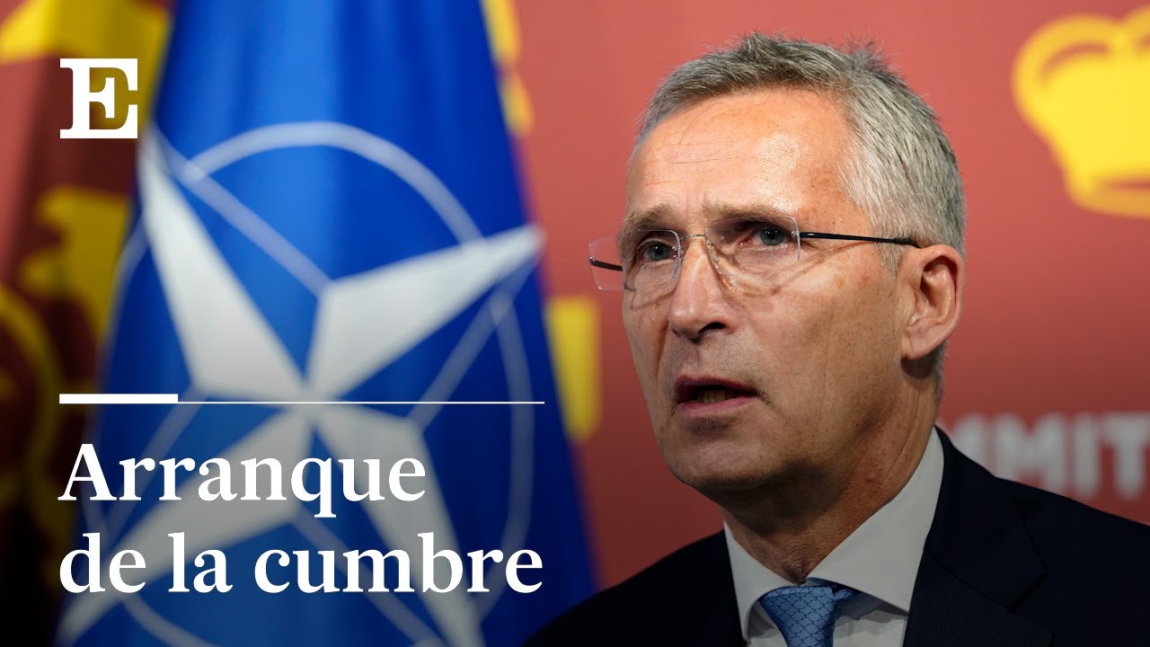 Discurso (&iacute;ntegro) de apertura de Stoltenberg en la cumbre de la OTAN | EL PA&Iacute;S
