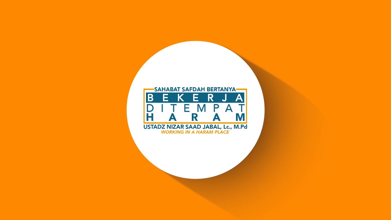 Bekerja Di Hotel Yang Ada Khamarnya - Sahabat Safdah Bertanya - Ust Nizar Saad Jabal, Lc., M.Pd