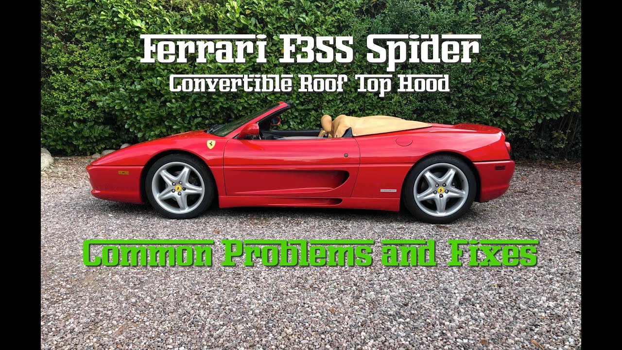 Ferrari 355 Spider Top Roof How to Repair ALL Common Issues F355