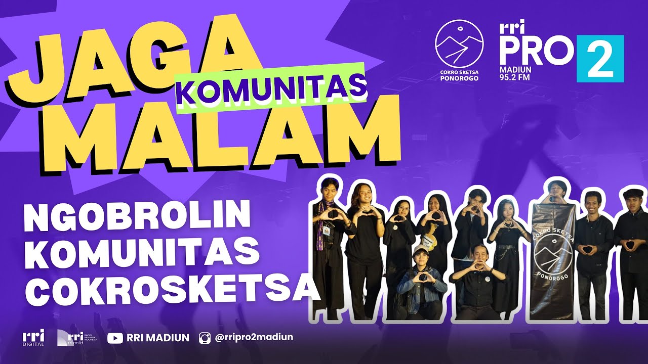 NGOBROLIN KOMUNITAS COKROSKETSA PONOROGO || PRO 2 JAGA MALAM