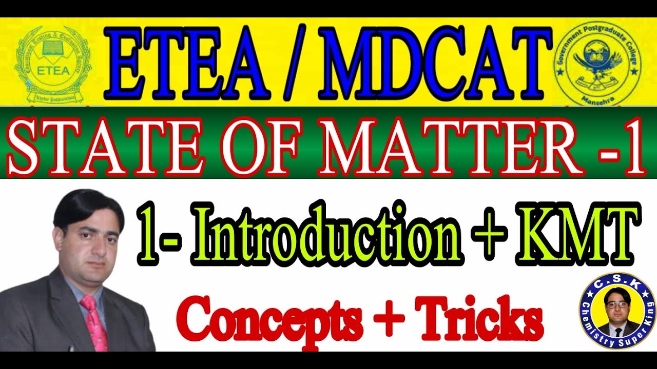 State of Matter- 1 || Introduction || KMT || ETEA Series -1
