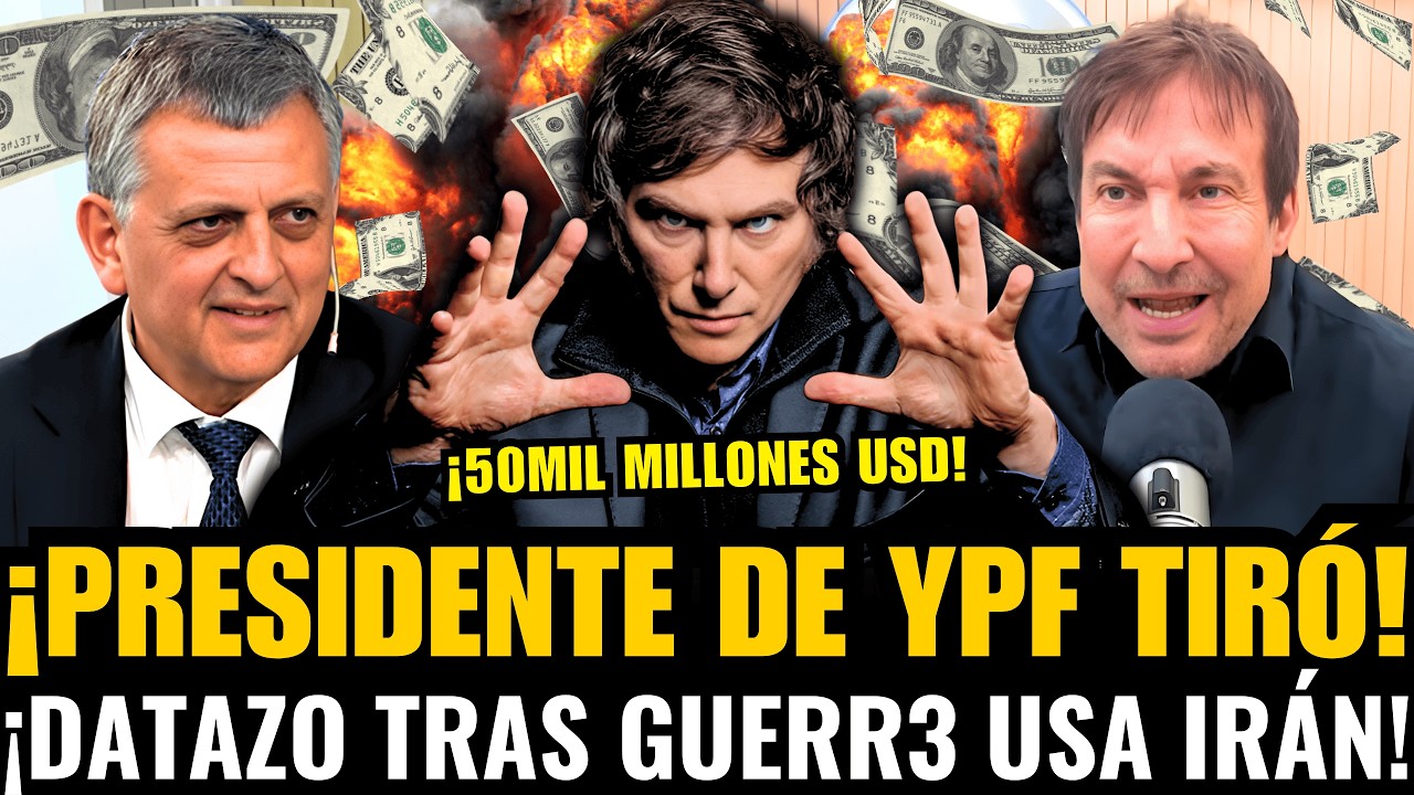 ¡PRESIDENTE DE YPF TIRÓ MEGA DATAZO ECONÓMICO que CAMBIA a la ARGENTINA!