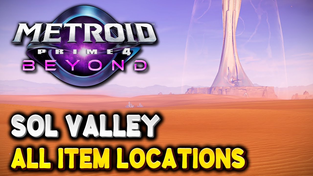 Metroid Prime 4 SOL VALLEY All Item Locations - 100% Guide (All Energy Tanks, Missile Expansions...)