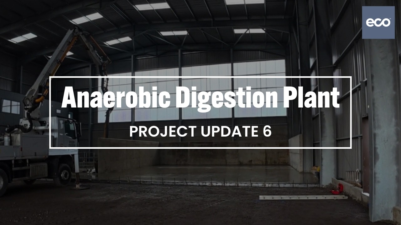 Parley Anaerobic Digestion Plant - PROJECT UPDATE 6