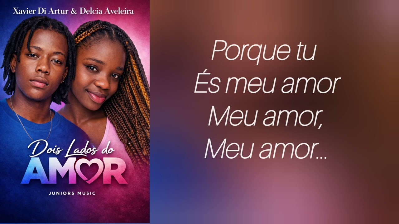 Xavier Di Artur_&_Delcia Aveleira_-_Dois lados do amor_-_(Lyric vídeo)2026
