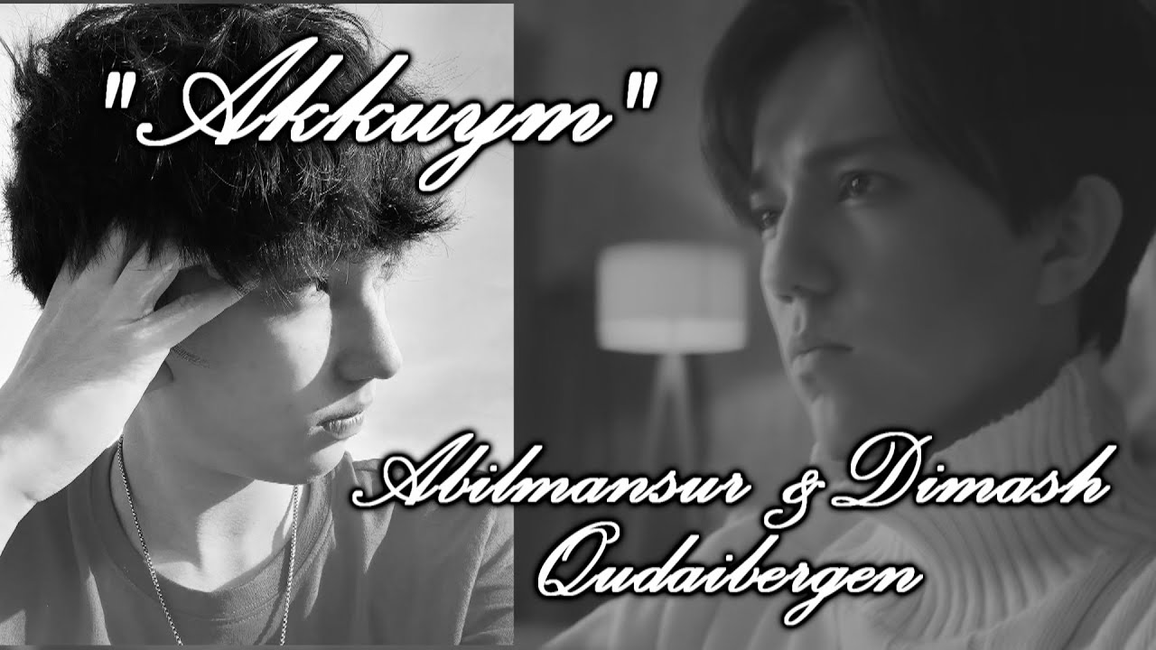 DIMASH & ABILMANSUR QUDAIBERGEN 