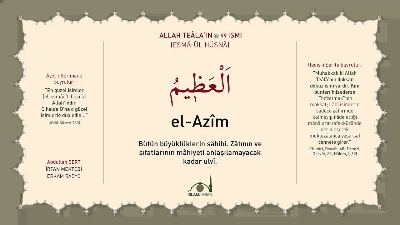 El-Azim -celle celalûhu- (Esmâ-ül Hüsnâ Şerhi 34) - Abdullah Sert