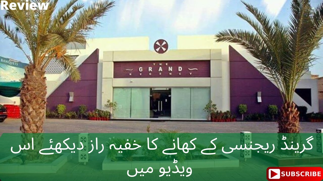 The Grand Regency Hotel & Restaurant Bahawalpur | Reviews 2020