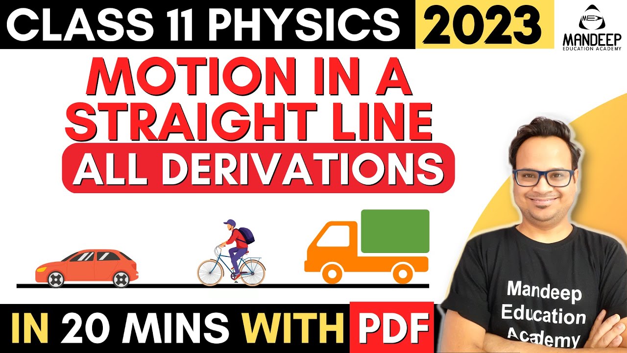 Motion in a Straight Line Class 11 Physics all Derivations of Equations of Motion | Final Exam 2023