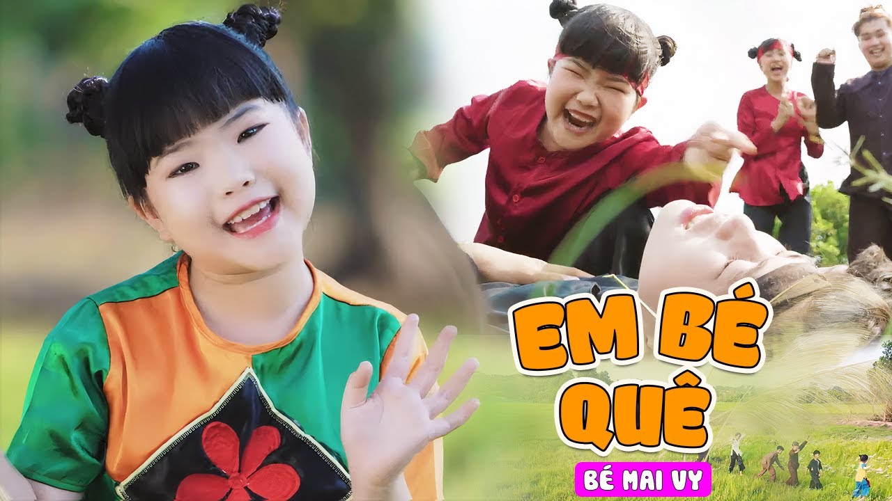 EM BÉ QUÊ - Bé Mai Vy - Nhạc Thiếu Nhi Vui Nhộn Ai Bảo Chăn Trâu Là Khổ [MV 4K]