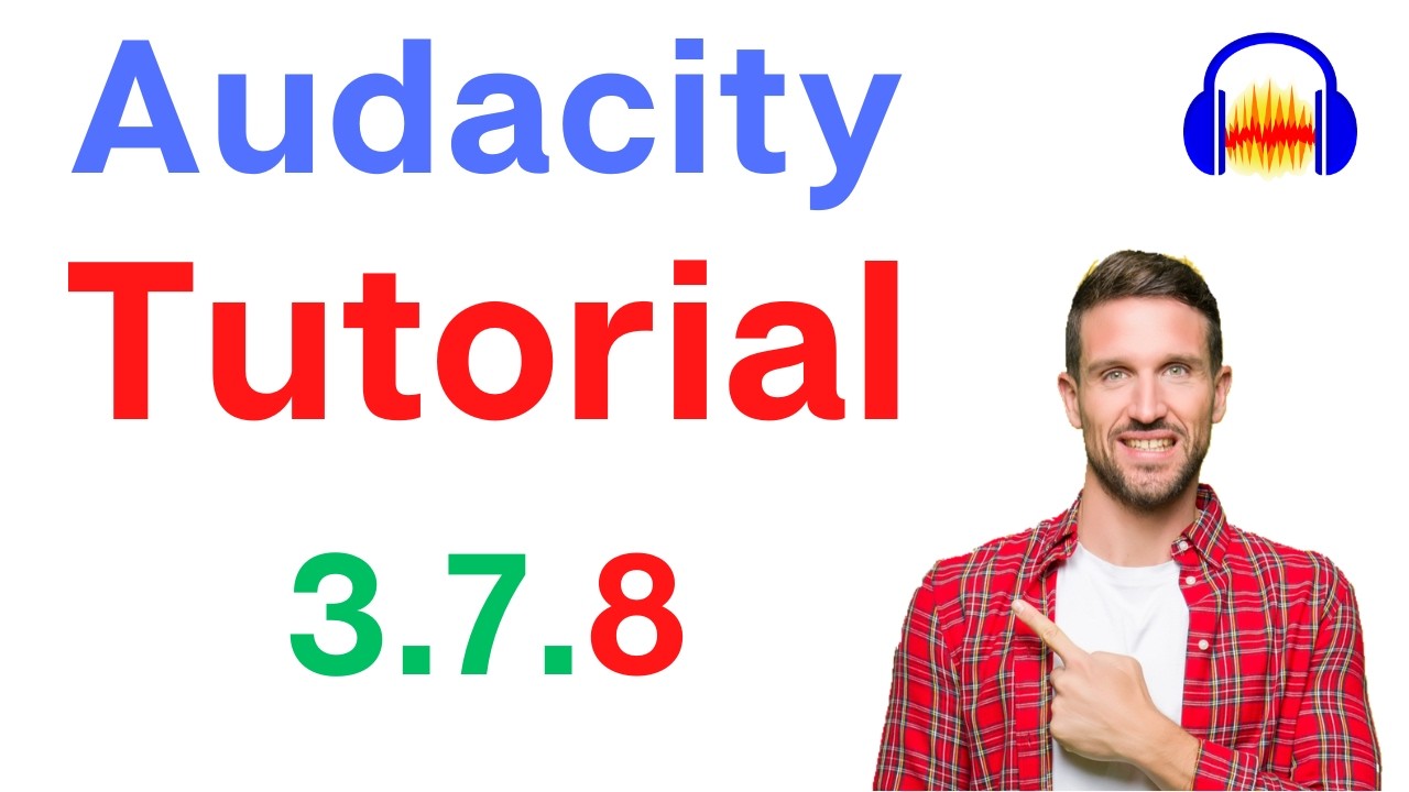 Audacity Step by Step Tutorial for Beginners (Complete) [2026 using 3.7.7]