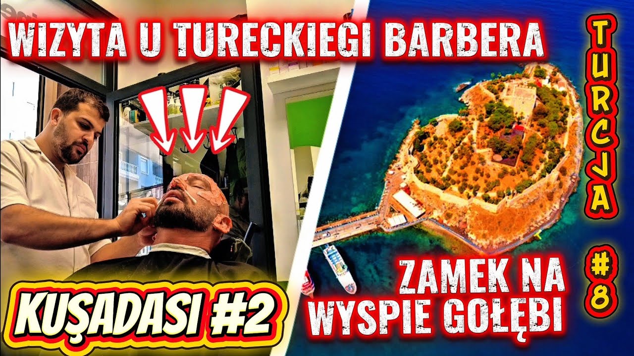 TURCJA #8 | KUŞADASI #2 | CO MI ZROBIŁ TURECKI BARBER | vlog 218